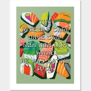 Funny quote design for Sushi lovers Posters and Art